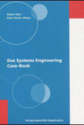 Das Systems Engineering Case-Book<br>Peter Troxler